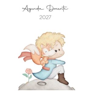 Agenda Docente El Principito 2027 (Para anillar o coser)